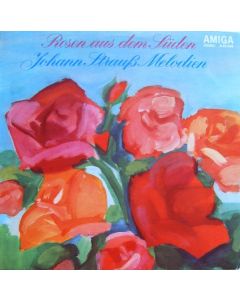 Rosen aus dem Süden • Johann Strauß Melodien LP