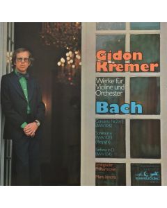 Gidon Kremer: Bach (1685-1750) • Werke für Violine und Orchester LP