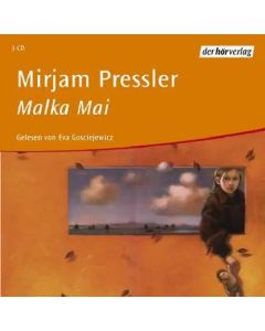 Mirjam Pressler: Malka Mai 3 CDs