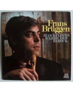 Frans Brüggen • Blockflötenwerke des Barock LP