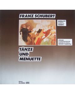 Franz Schubert (1797-1828) • Tänze und Menuette LP