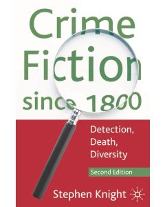 Stephen Knight • Crime Fiction since 1800