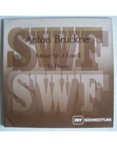 Anton Bruckner (1824-1896) • Messe Nr. 3 f-moll - Te Deum 2 LPs