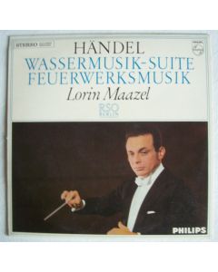 Lorin Maazel: Georg Friedrich Händel (1685-1759) • Wassermusik-Suite LP