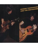 George Thorogood - George Thorogood & The Destroyers LP