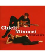 Chieli Minucci - Sweet On You CD