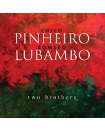 Pinheiro, Chico / Lubambo, Romero - Two Brothers CD