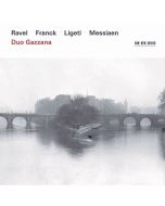 Duo Gazzana - Ravel / Franck / Ligeti / Messiaen CD