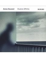 Anna Gourari - Elusive Affinity CD
