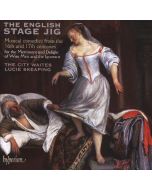The English Stage Jig - Musical Comedies 16th/17th Century CD