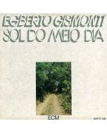 Egberto Gismonti - Sol Do Meio Dia CD