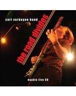 Carl Verheyen - The Road Divides: Live At Musicians Institute Hollywood California 2010 CD