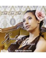 Tok Tok Tok - Gershwin With Strings CD