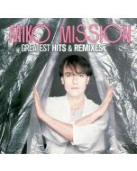 Miko Mission - Greatest Hits & Remixes CD