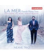 Neave Trio - La Mer (French Works for Piano Trio) CD