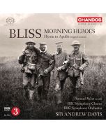 Arthur Bliss (1891-1975) - Morning Heroes (Eine Symphonie für Sprecher, Chor, Orchester) SACD