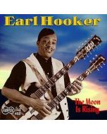 Earl Hooker - The Moon Is Rising CD