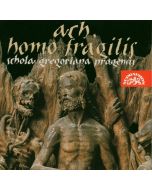 Schola Gregoriana Pragensis - Ah Homo Fragilis CD
