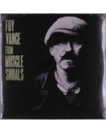 Foy Vance - From Muscle Shoals To Memphis LP