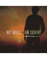 Ray Davies - Our Country: Americana Act II CD