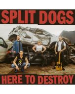 Split Dogs - Here To Destroy CD