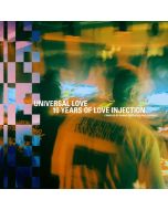 Universal Love: 10 Years Of Love Injection LP