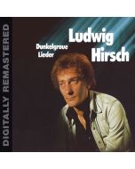 Ludwig Hirsch - Dunkelgraue Lieder CD
