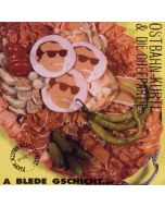 Ostbahn-Kurti - A blede Gschicht...oba uns is wuascht! (Remaster) CD