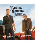 Florida Georgia Line - Here's To The Good Times CD