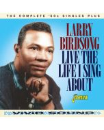 Larry Birdsong - Live Te Life I Sing About: The Complete 50s Singles Plus CD