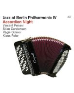 Peirani, Carstensen, Gizavo & Paier - Jazz At Berlin Philharmonic IV - Accordion Night CD