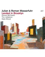 Julian Wasserfuhr & Roman Wasserfuhr - Landed In Brooklyn CD