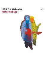 Eric & Ulf Wakenius - Father And Son CD