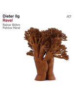 Dieter Ilg - Ravel (180g) LP