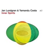 Jan Lundgren & Yamandu Costa - Inner Spirits CD