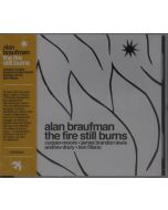 Alan Braufman - The Fire Still Burns CD