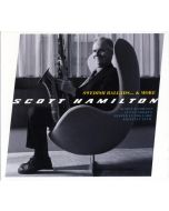 Scott Hamilton - Swedish Ballads...& More CD