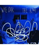 Wye Oak - The Knot LP