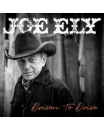Joe Ely - Driven To Drive CD