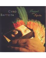 Cyro Baptista - Banquet Of The Spirits CD