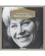 Shirley Collins - An Introduction To Shirley Collins CD