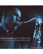 Dexter Gordon (1923-1990) - Jazz At Highschool CD