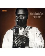 John Stubblefield (1945-2005) - Prelude CD