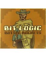 The Bottle Rockets - Bit Logic -Digi- CD