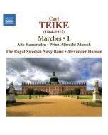 Carl Teike (1864-1922) - Märsche Vol.1 CD