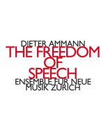 Dieter Ammann - The Freedom of Speech CD