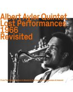 Albert Ayler (1936-1970) - Lost Performances 1966 Revisited CD