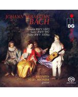 Johann Sebastian Bach (1685-1750) - Suiten BWV 997 & 1006a für Gitarre SACD