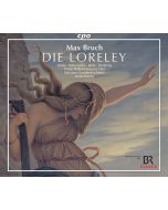 Max Bruch (1838-1920) - Die Loreley (Oper in 4 Akten) CD