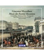 Giacomo Meyerbeer (1791-1864) - Musik zu festlichen Anlässen CD